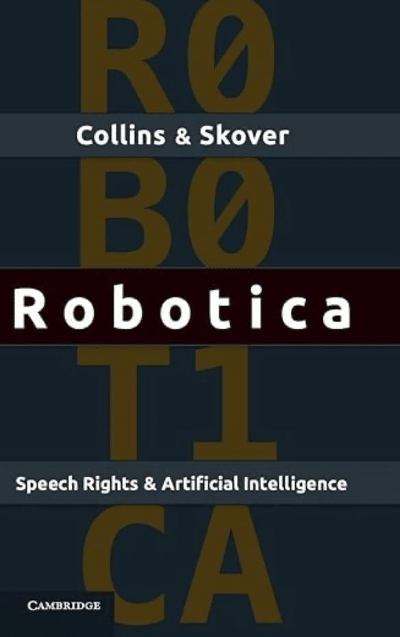 Robotica: Speech Rights and Artificial Intelligence