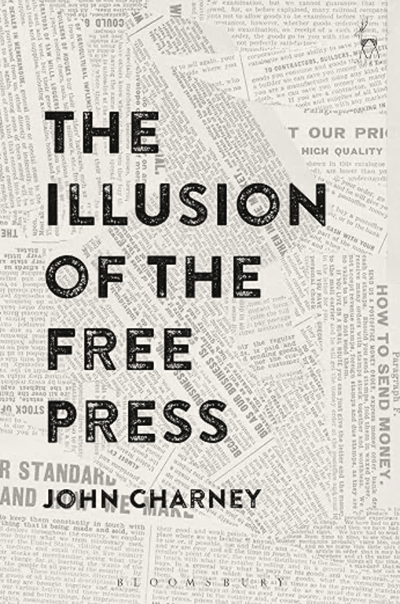 The Illusion of the Free Press